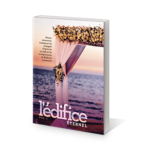 L’édifice éternel Vol.1
